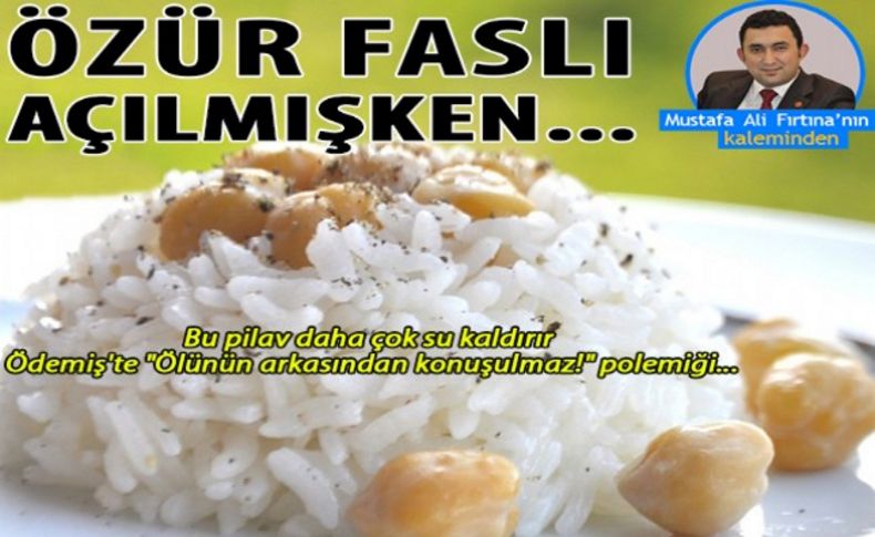 Özür faslı açılmışken…